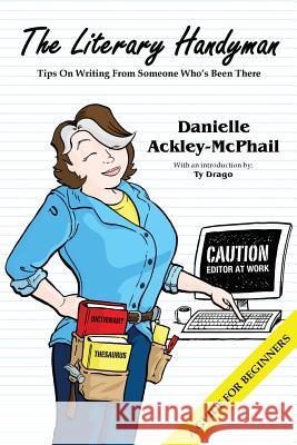 The Literary Handyman Danielle Ackley-McPhail 9781942990659