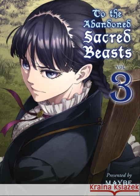 To The Abandoned Sacred Beasts Vol. 3 Maybe 9781942993643 Vertical, Inc.