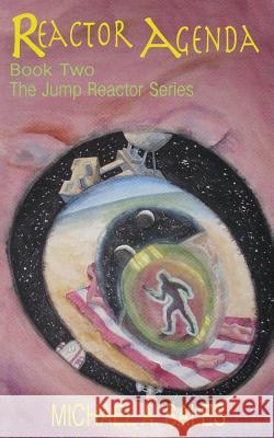 Reactor Agenda: Book Two, The Jump Reactor Series Sales, Michael Allen 9781942995050