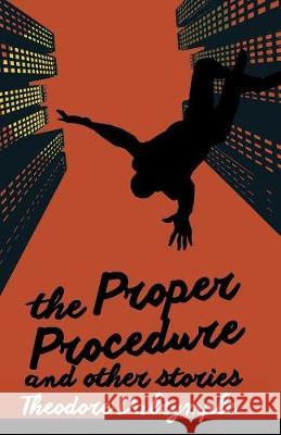 The Proper Procedure and Other Stories Theodore Dalrymple 9781943003105 World Encounter Institute/New English Review 