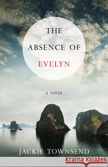 The Absence of Evelyn Jackie Townsend 9781943006212 Sparkpress