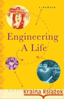 Engineering a Life: A Memoir Krishan K. Bedi 9781943006434 Sparkpress