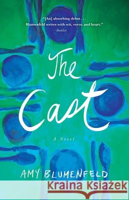 The Cast Amy Blumenfeld 9781943006724 Sparkpress