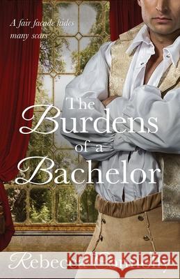 The Burdens of a Bachelor Rebecca Connolly 9781943048243 Phase Publishing