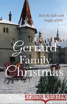 A Gerrard Family Christmas Rebecca Connolly 9781943048410