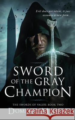 Sword of the Gray Champion Domenic Melillo 9781943048762 Phase Publishing
