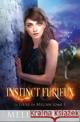 Instinct Furieux Mylene Regnier Valentine Translation Melissa Haag 9781943051366