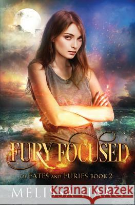 Fury Focused Melissa Haag Ulva Eldridge  9781943051724 Melissa Haag