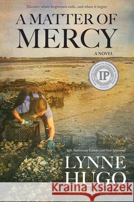 A Matter of Mercy: 10th Anniversary Edition Lynne Hugo 9781943075850 Blank Slate Press