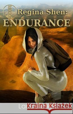 Regina Shen: Endurance Lance Erlick 9781943080168