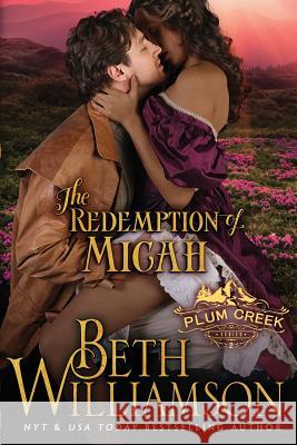 The Redemption of Micah Beth Williamson 9781943089345