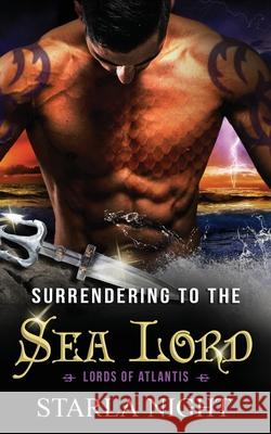 Surrendering to the Sea Lord Starla Night 9781943110261