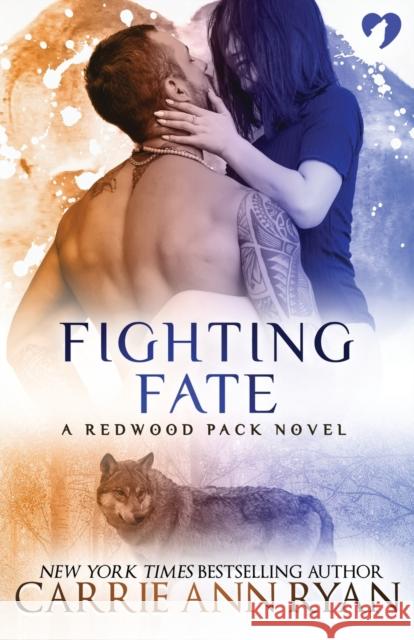 Fighting Fate Carrie Ann Ryan 9781943123315 Carrie Ann Ryan