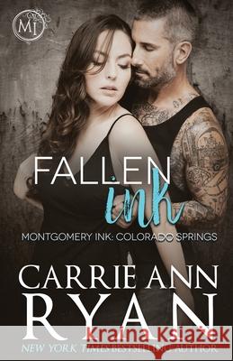 Fallen Ink Carrie Ann Ryan 9781943123810 Carrie Ann Ryan