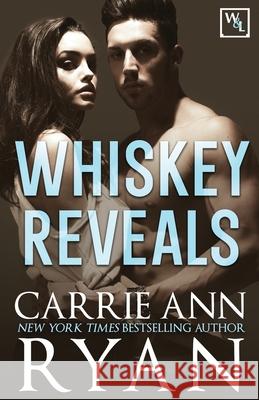 Whiskey Reveals Carrie Ann Ryan 9781943123865 Carrie Ann Ryan