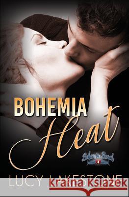 Bohemia Heat Lucy Lakestone 9781943134076