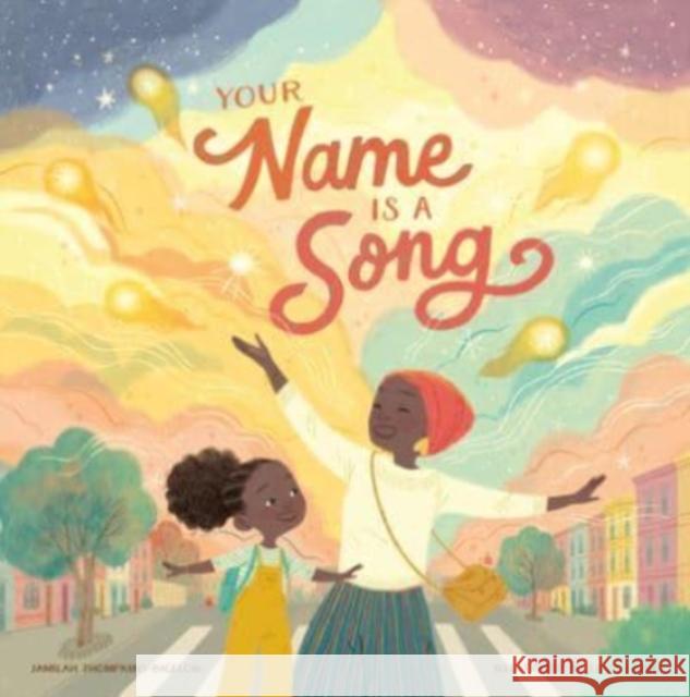 Your Name Is a Song Jamilah Thompkins-Bigelow 9781943147724 Innovation Press