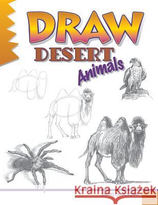 Draw Desert Animals Doug DuBosque Doug DuBosque 9781943158263 Peel Productions, Incorporated