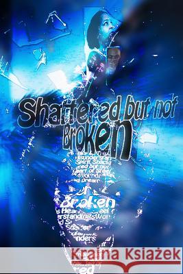 Shattered but Not Broken Rivers, Deep 9781943159062 Vantage Point Media