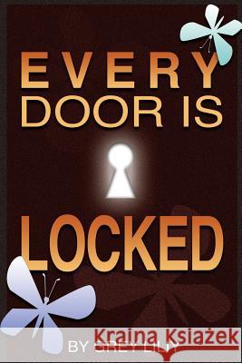 Every Door Is Locked Grey Liliy 9781943161041 Broken Pocket