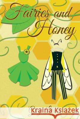 Fairies and Honey Grey Liliy 9781943161058 Broken Pocket