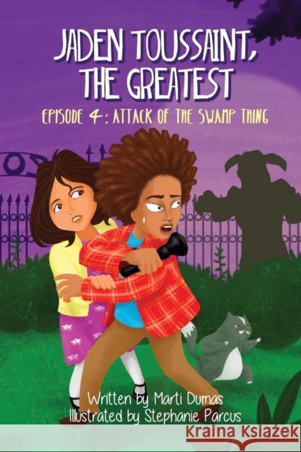 Attack of the Swamp Thing: Episode 4 Dumas, Marti 9781943169184 Yes, Mam Creations