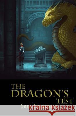 The Dragon's Test Sam Ferguson Bob Kehl 9781943183029 Dragon Scale Publishing