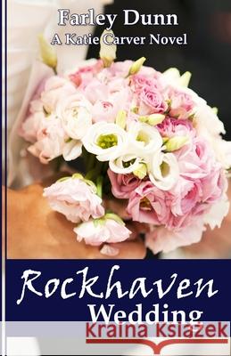 Rockhaven Wedding Farley L. Dunn 9781943189045 Three Skillet