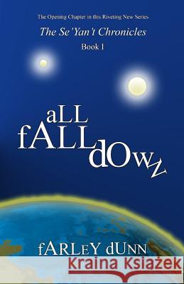 All Fall Down Farley L. Dunn 9781943189069 Three Skillet