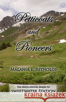 Petticoats and Pioneers Malania E. Reynolds 9781943189182