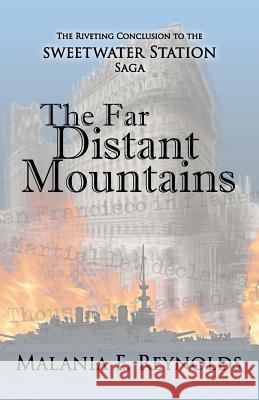 The Far Distant Mountains Malania E. Reynolds 9781943189236