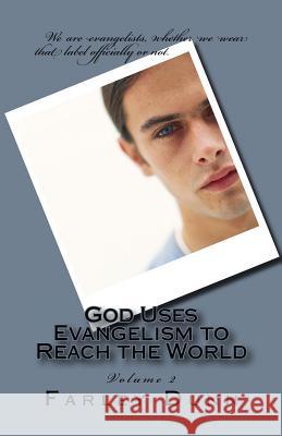 God Uses Evangelism to Reach the World Vol. 2 Farley Dunn 9781943189458 Three Skillet