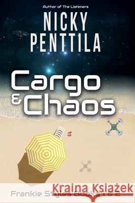 Cargo & Chaos Nicky Penttila 9781943192342 Wondrous Publishing