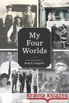 My Four Worlds Stephanie R. Deluse Rudy E. Campbell 9781943193103 Bast Cat Enterprises