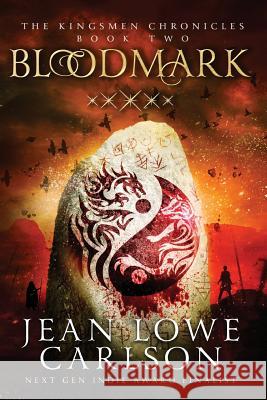 Bloodmark: An Epic Fantasy Sword and Highland Magic Jean Lowe Carlson, Matt Carlson, Jean Lowe Carlson 9781943199198