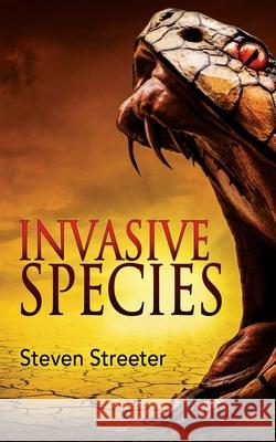 Invasive Species Steven Streeter 9781943201624 Dark Ink