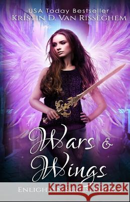 Wars & Wings Kristin D. Va 9781943207671 Kasian Publishing