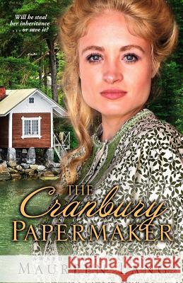 The Cranbury Papermaker Maureen Lang 9781943210008 591 Press