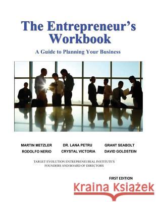 The Entrepreneur's Workbook Crystal Victoria Martin P. Metzler Dr Lana Petru 9781943240050 Boss Lady Enterprises LLC