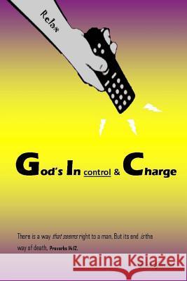 God's in Control & Charge Gina C. Garner Gina C. Garner Gina C. Garner 9781943242399 Ginuality Publications