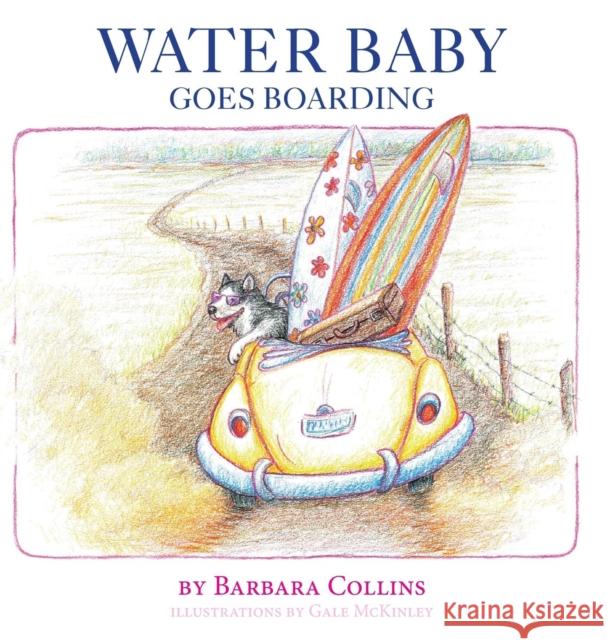 Water Baby Goes Boarding Barbara Collins 9781943258031 Warren Publishing (NC)