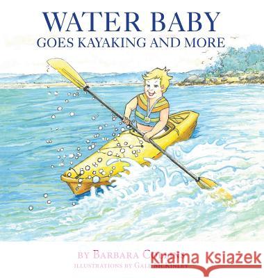 Water Baby Goes Kayaking and More Barbara Collins 9781943258178 Warren Publishing, Inc