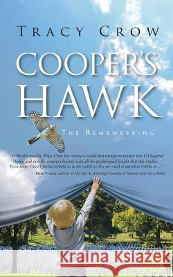 Cooper's Hawk: The Remembering Tracy Crow 9781943258635 Pipevine Press