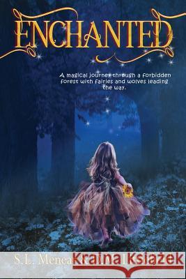 Enchanted D. M. Littlefield S. L. Menear 9781943264094