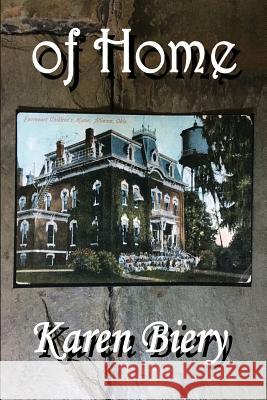 of Home Biery, Karen 9781943267187 Red Engine Press