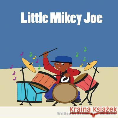 Little Mikey Joe Samantha D. Williams 9781943284078