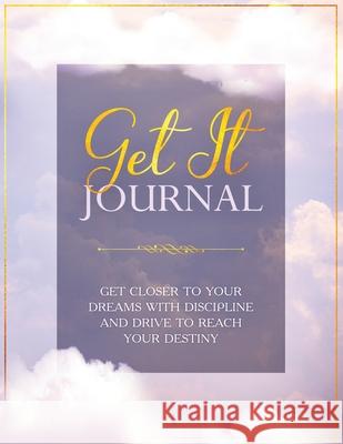 Get It: Journal Lisa Walker-Holloway 9781943284429 A2z Books, LLC