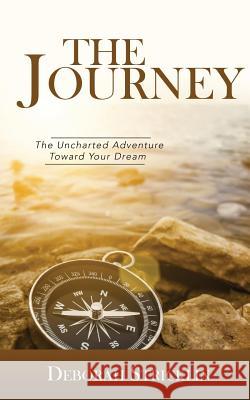 The Journey Deborah Stricklin 9781943294138