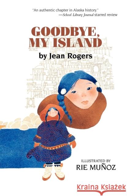 Goodbye, My Island Jean Rogers Rie Munoz 9781943328154