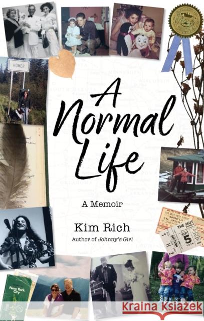 A Normal Life: A Memoir Kim Rich 9781943328505 Alaska Northwest Books